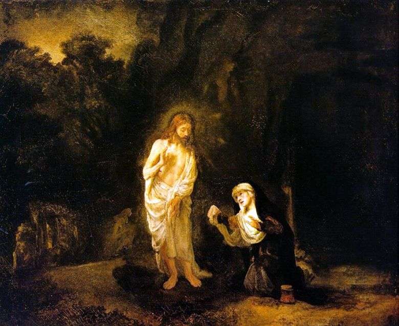 Описание картины Рембранта Харменса ван Рейна «Явление Христа Марии Магдалине»