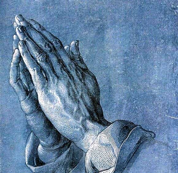 Описание картины Альбрехта Дюрера «Руки молящегося»